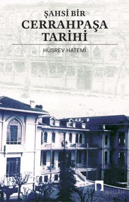 Şahsi Bir Cerrahpaşa Tarihi